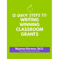 12 Quick Steps to Writing Winning Classroom Grants