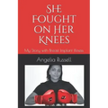 She Fought on Her Knees: My Story with Breast Implant Illness