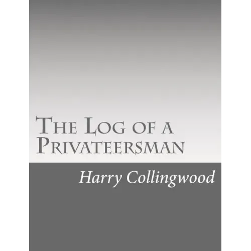 The Log of a Privateersman