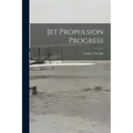 Jet Propulsion Progress