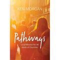 Pathways: Local Mission for All Kinds of Churches