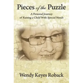 Pieces of the Puzzle: A Personal Journey of Raising a Child With Special Needs