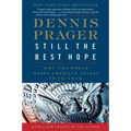 Still the Best Hope: Why the World Needs American Values to Triumph