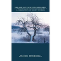 Paraskavedekatriaphobia: A Collection of Short Stories