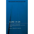 Luke 14-24: On the Road to Jerusalem