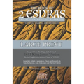 2nd Esdras: The Hidden Book of Prophecy: With 1st Esdras
