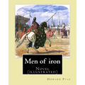 Men of iron By: Howard Pyle: Novel (illustrated)