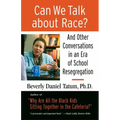 Can We Talk about Race?: And Other Conversations in an Era of School Resegregation