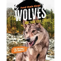 Wolves: And Their Food Chains