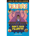 Puzzlooies! Don't Feed Fluffy: A Solve-The-Story Puzzle Adventure