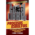 El gran libro de los procesos esbeltos; Los principios actuales de LEAN MANUFACTURING aplicados sin igual.: Aquí encontrarás los principios universale