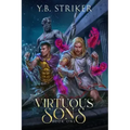Virtuous Sons: A Greco-Roman Cultivation Epic (Virtuous Sons Book 1)