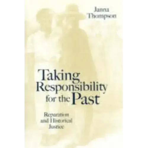 Taking Responsibility for the Past: The Future of European Governance