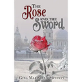 The Rose and the Sword
