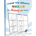 How to Draw Skins for Am@ng.us Fans: drawing, paintbook, painting, paint, coloring, color, App, computer, pc, us, game, apple, videogame, kids, childr