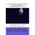 Efficient Key Management for Symmetric Cryptography System
