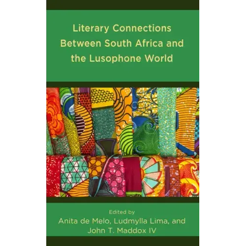 Literary Connections Between South Africa and the Lusophone World