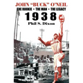 John "Buck" O'Neil: The Rookie, the Man, the Legacy 1938