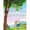 The Wisdom of Uncle Fuzz