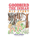 Goodbird the Indian