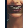 Mycology of the Mouth: A Text-Book of Oral Bacteria