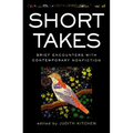 Short Takes: Brief Encounters with Contemporary Nonfiction