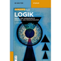 Logik: Grund- Und Aufbaukurs in Aussagen- Und Prädikatenlogik