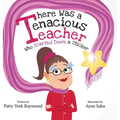 There was a Tenacious Teacher who Scarfed down a Sticker: Había un maestra tenaz que se tragó una calcomanía