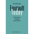 Foucault Today: New Perspectives in Philosophy and Cultural Studies