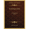 The Burlington Smiths: A Family History (1877)