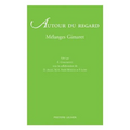 Autour Du Regard: Melanges Gimaret