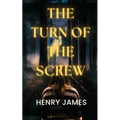 The Turn of the Screw