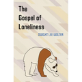 The Gospel of Loneliness