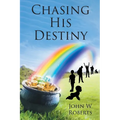 Chasing His Destiny