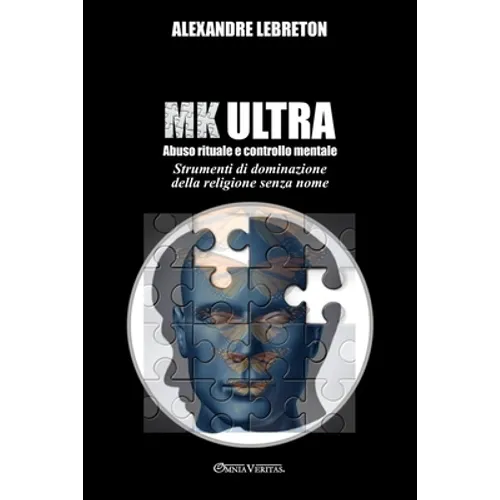 MK Ultra - Abuso rituale e controllo mentale: Strumenti di dominazione della religione senza nome