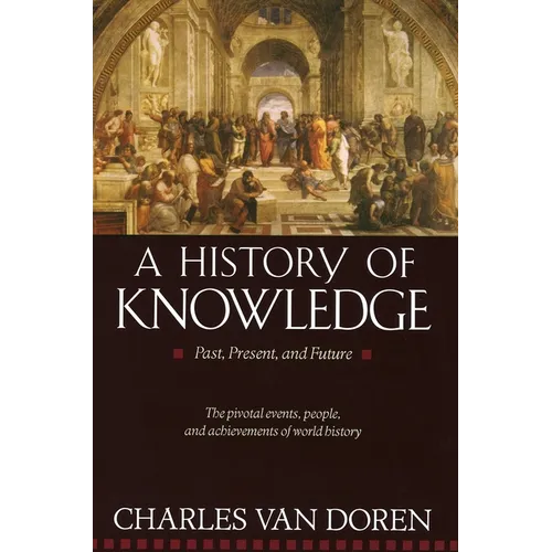 A History of Knowledge: Past, Present, and Future