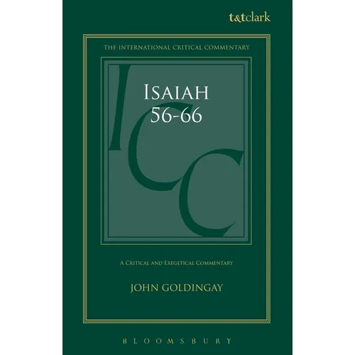 Isaiah 56-66 (ICC): A Critical and Exegetical Commentary