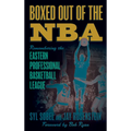 Boxed out of the NBA: Remembering the Eastern Professional Basketball League