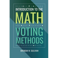 An Introduction to the Math of Voting Methods