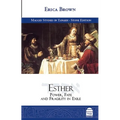Esther: Power, Fate and Fragility in Exile