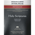 Mickelson Clarified Interlinear Old Testament, MCT: -Volume 2 of 3- A more precise translation interlined with the Hebrew and Aramaic in the Literary