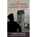 The Sunset Years of Agnes Sharp