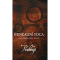Kundalini Yoga: El poder está en ti