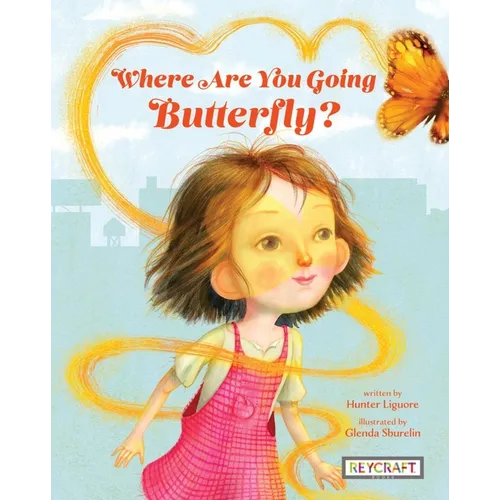 Where Are You Going Butterfly?