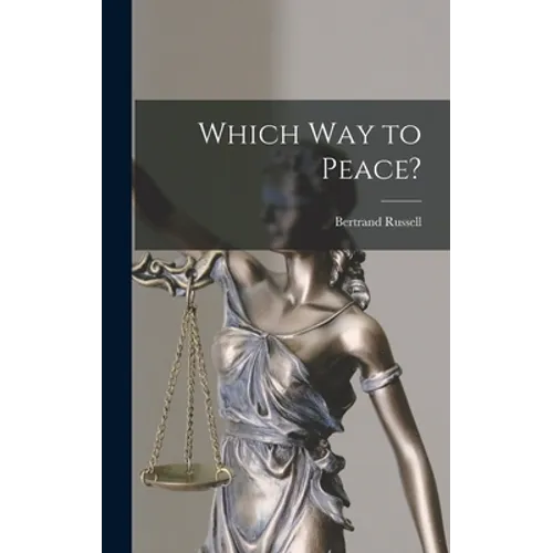 Which Way to Peace?