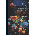 Organic Syntheses; Volume 2