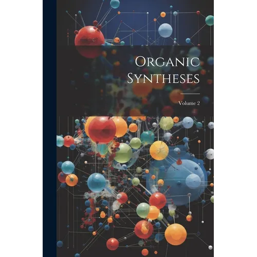 Organic Syntheses; Volume 2
