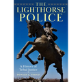 The Lighthorse Police: A History of Tribal Justice