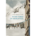 In the Forest of Metropoles