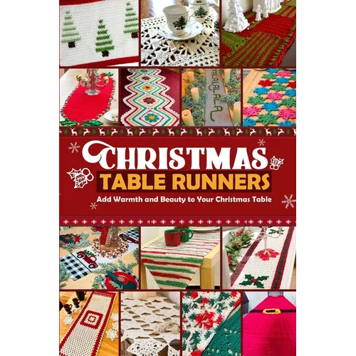 Christmas Table Runners: Add Warmth and Beauty to Your Christmas Table
